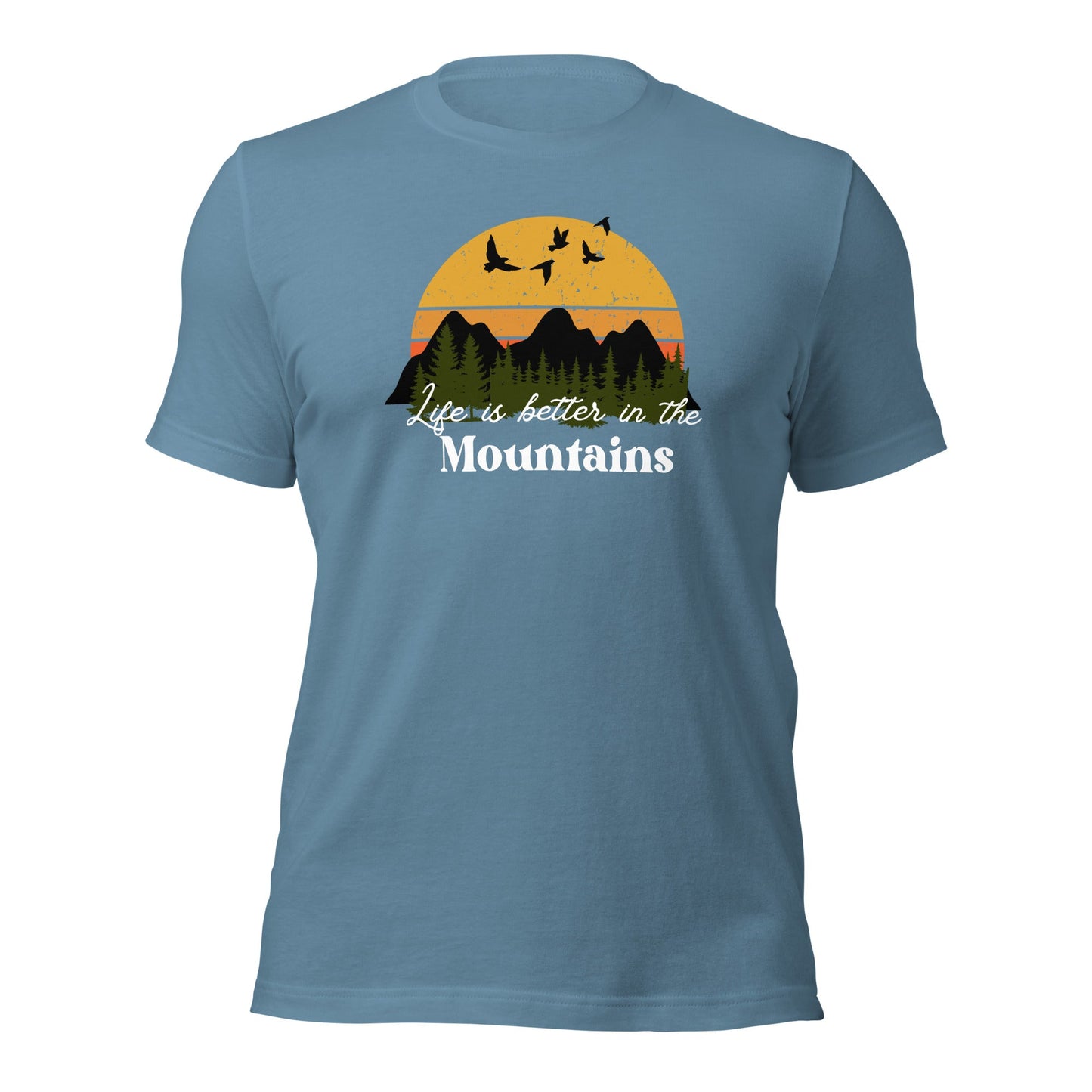 Unisex Life is Better in in the Mountains t-shirt - Bright Eye Creations