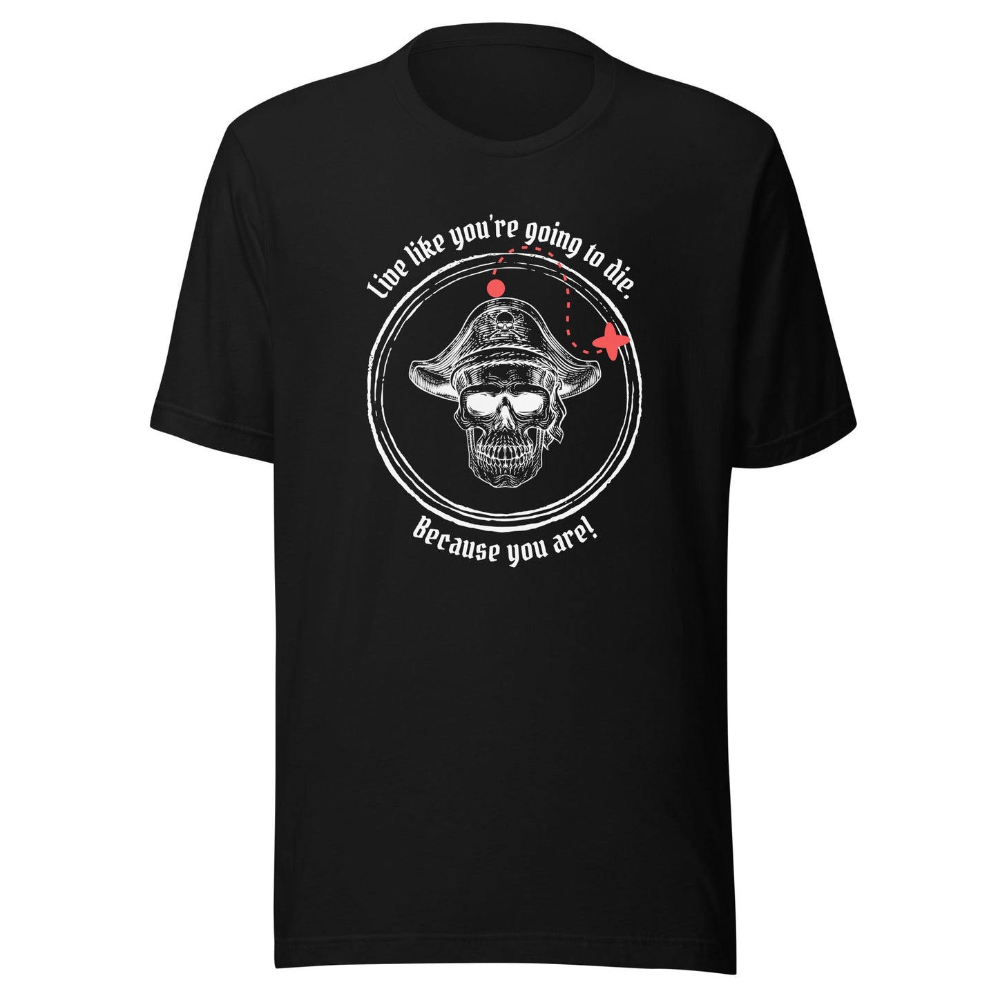 Unisex Live Like you're Dying t-shirt - Bright Eye Creations