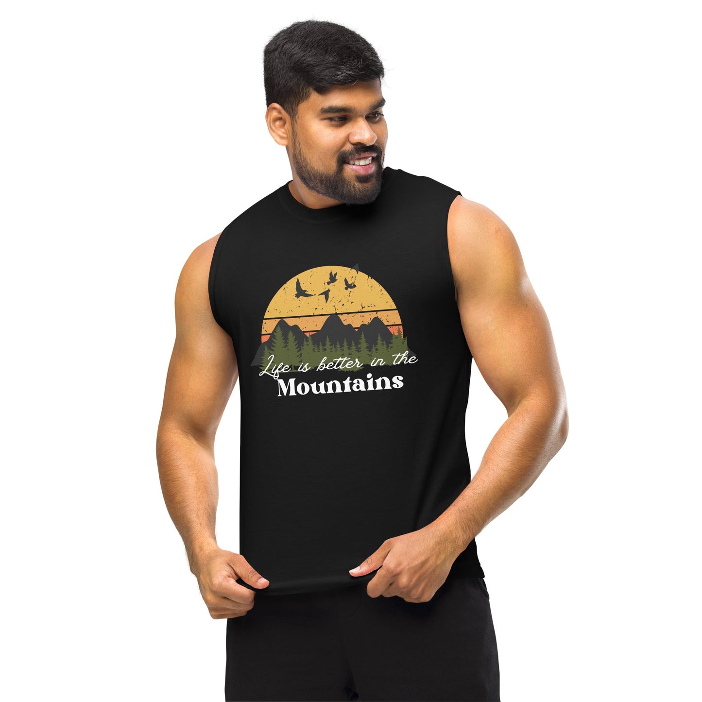 Life is Better in the Mountains Muscle Shirt - Bright Eye Creations