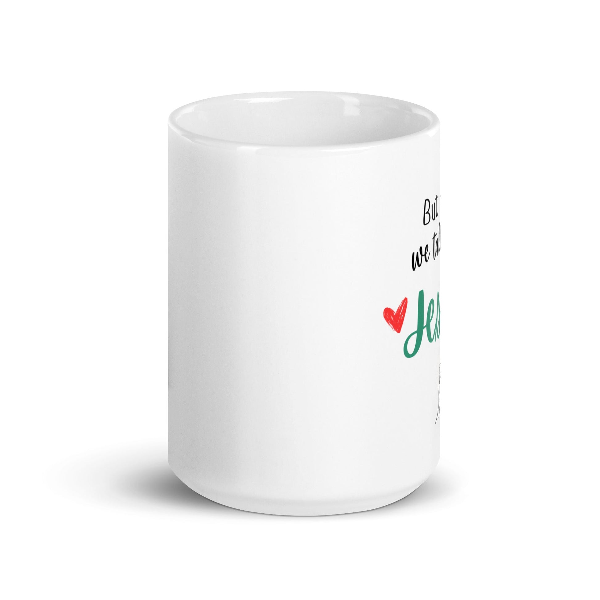 Talk with Jesus glossy mug - Bright Eye Creations