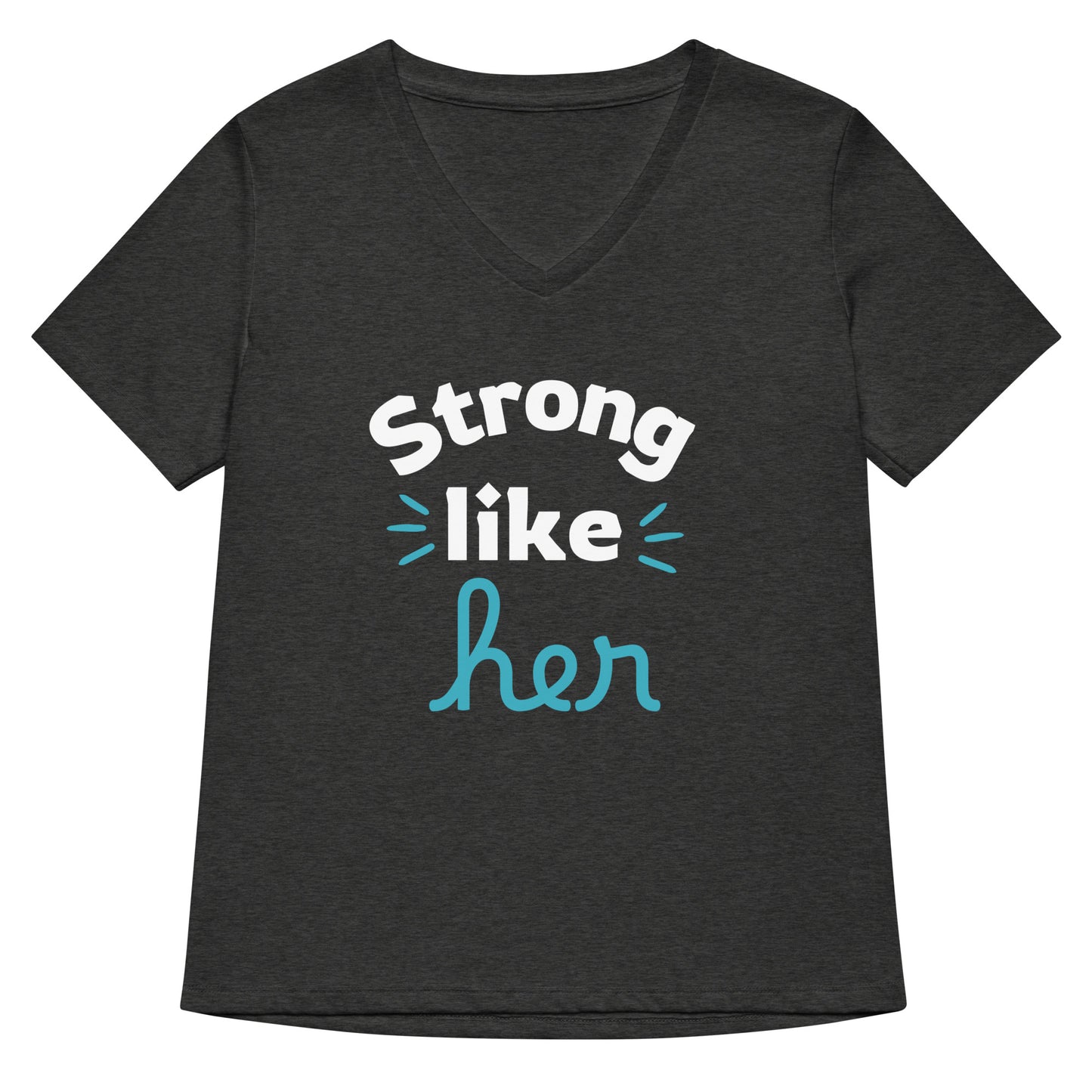 Strong Like Her Women’s relaxed v-neck t-shirt