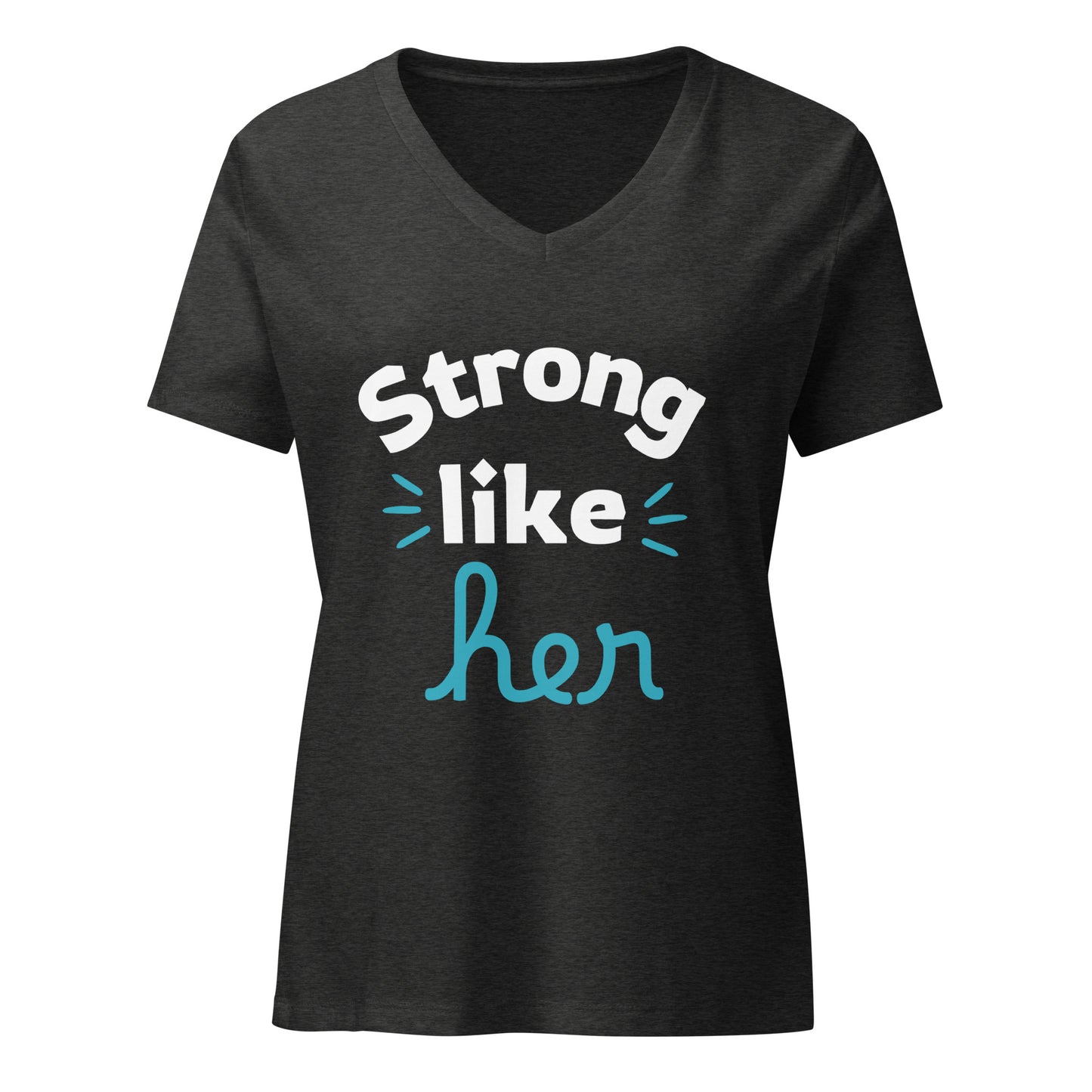 Strong Like Her Women’s relaxed v-neck t-shirt