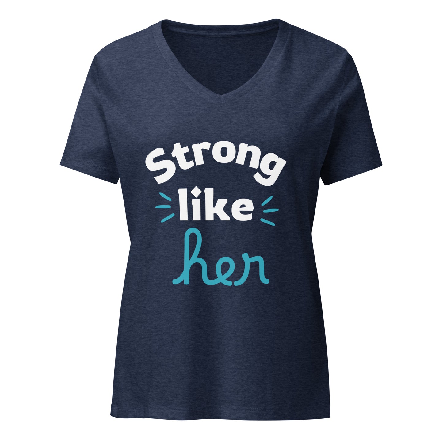 Strong Like Her Women’s relaxed v-neck t-shirt